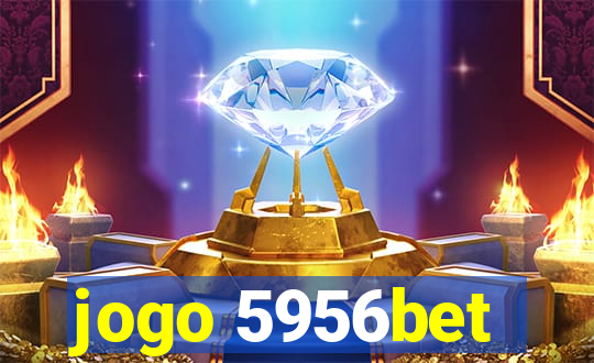 jogo 5956bet